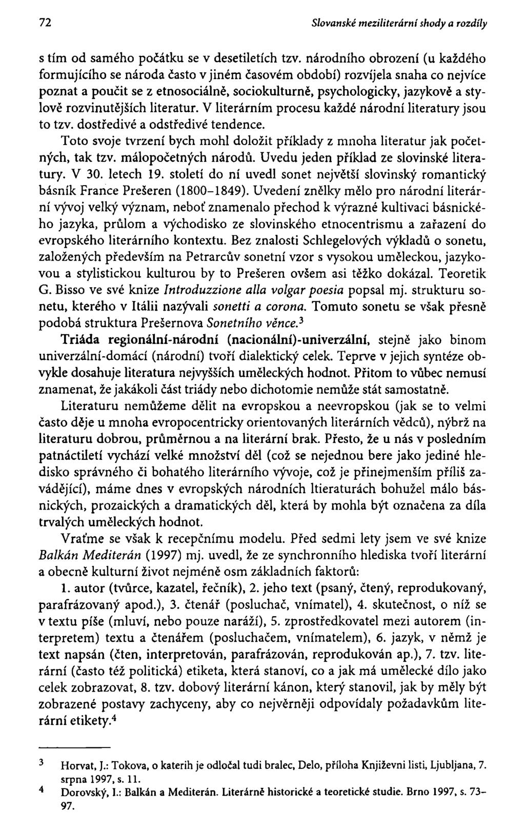 72 Slovanské meziliterárni shody a rozdíly s tím od samého počátku se v desetiletích tzv.
