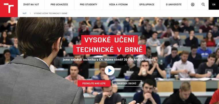TÉMA VUT inovovalo svůj web Nová struktura má lépe oslovit uchazeče i firmy Radana Kolčavová Začátkem ledna odstartovalo podávání přihlášek na většinu fakult VUT.