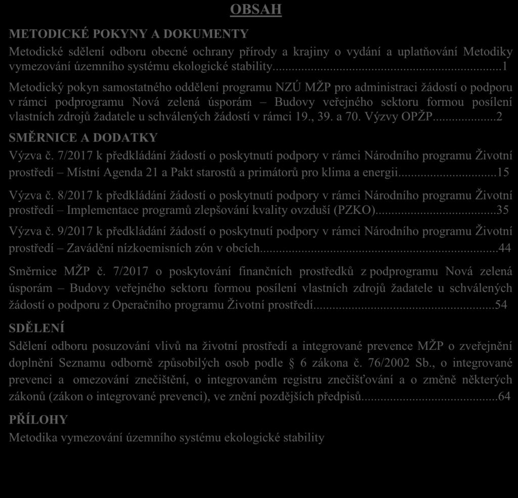 ..1 Metodický pokyn samostatného oddělení programu NZÚ MŽP pro administraci žádostí o podporu v rámci podprogramu Nová zelená úsporám Budovy veřejného sektoru formou posílení vlastních zdrojů