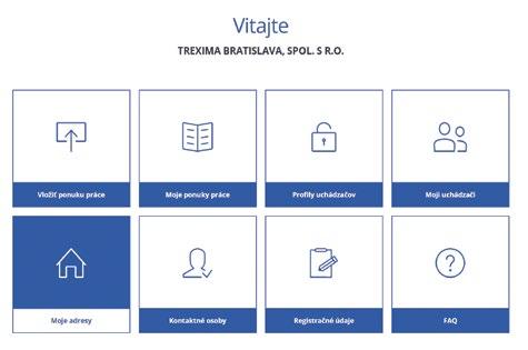 Moje adresy Moje adresy predstavujú register všetkých adries miest výkonu práce, ktoré ste použili pri tvorbe inzerátov pracovných ponúk.