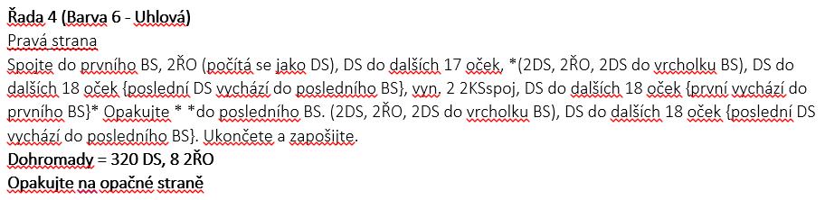 : Tuto řadu budete pracovat z rubové strany BS - bublinkový sloupek - 5 DS spoj.