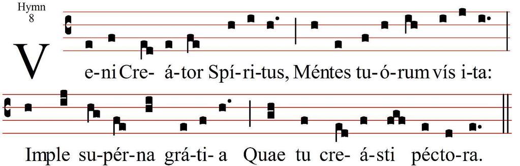 Hymnus k Duchu Svatému Veni, Creátor Spíritus, mentes tuórum vísita, imple supérna grátia, quæ tu creásti péctora.