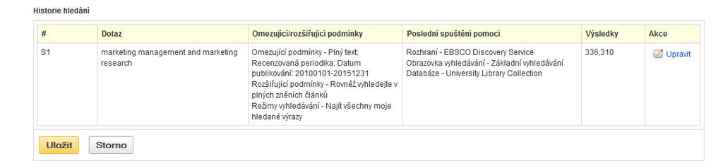 Revize vyhledávání 1. Klikněte na Revidvat vyhledávání v daném pli u th vyhledávacíh dtazu, který chcete upravit. 2.