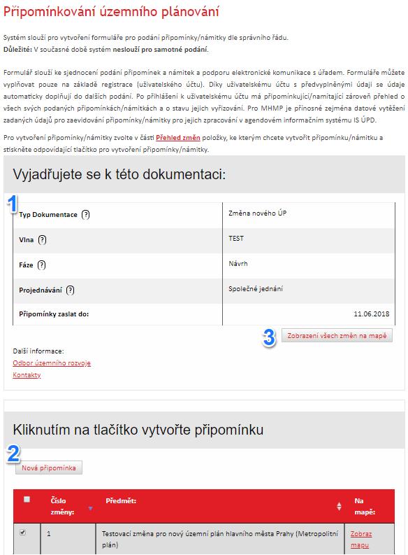 Vytvoření připomínky Uživatelská příručka Připomínkování územního plánování Po přihlášení do aplikace se Vám zobrazí úvodní stránka s vybranou dokumentací a jednou změnou, ke které chcete podat