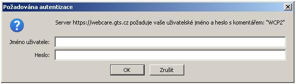 autorizaci vašeho přístupu jste požádání o jméno a heslo pro přístup do aplikace Webcare.
