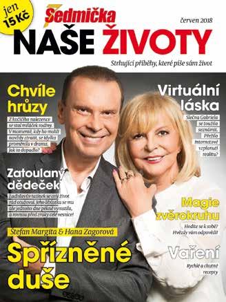 Sedmička Naše životy Společenský měsíčník plný strhujících příběhů, které psal sám život.