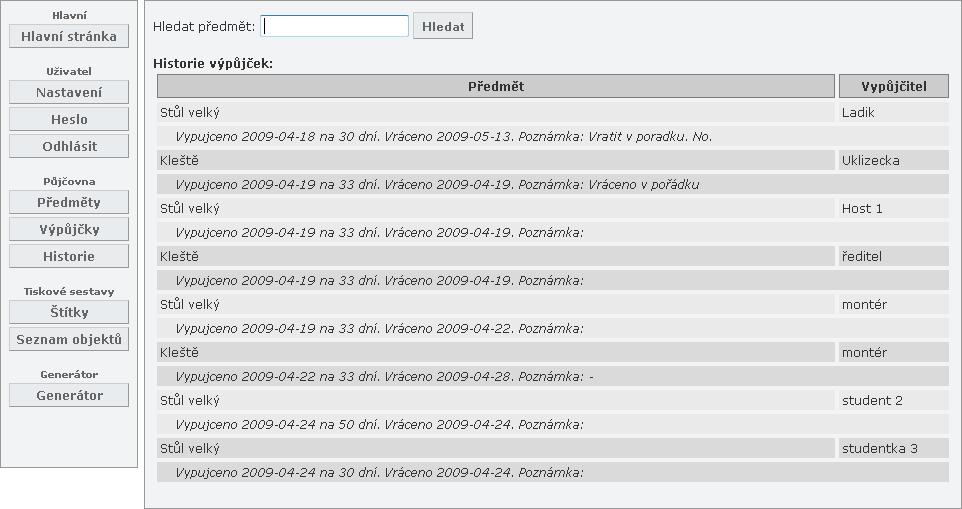 Strana 65 Obr. 8.23 Klient IS editace výpůjčky Ovládací prvky: - uloží provedené změny - neuloží změny a vrátí se na seznam výpůjček 8.3.10 Historie výpůjček Seznam historie výpůjček, které byly řádně ukončeny.