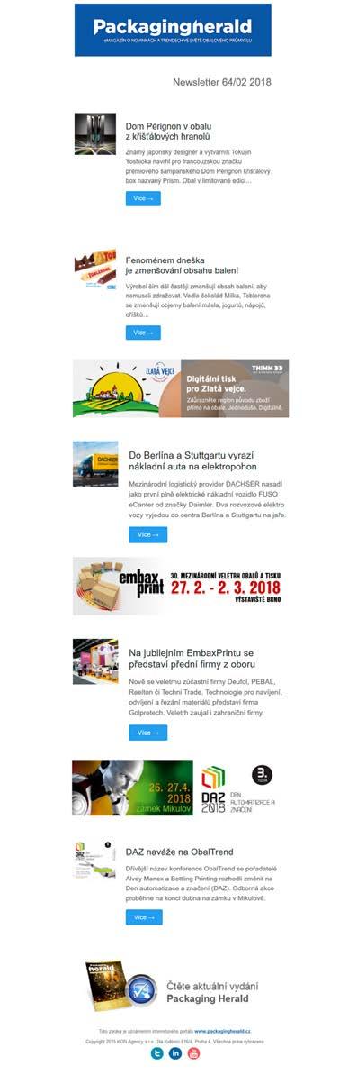 Prezentace v elektronickém newsletteru Packaging Herald Publikační kalendář 019 Velikost banneru Podklady Cena prezentace v Kč Číslo newsletteru Datum dodání podkladů* Datum vydání a rozesílání 87