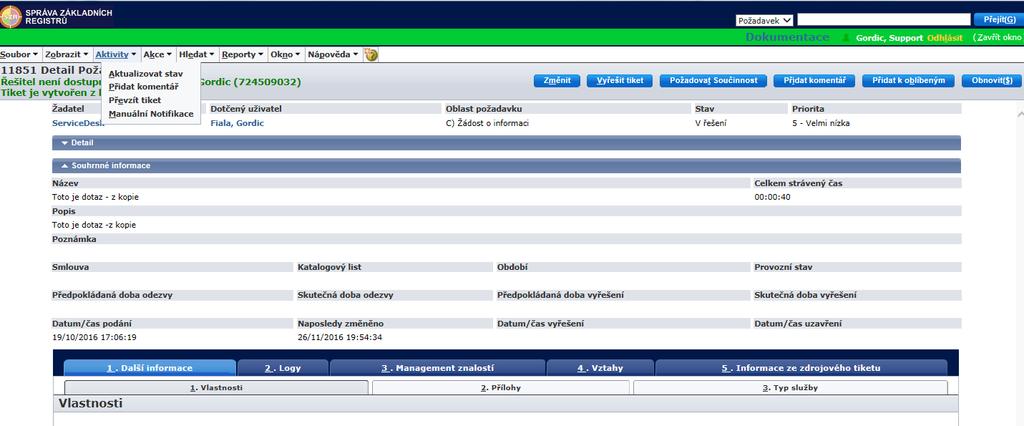 na Aktivity Update Status => Aktualizovat stav Callback => Aktivita přesunuta na tlačítko Požadovat Součinnost Research Odstraněno Log Coment => Aktivita přesunuta na tlačítko