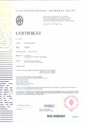 Jejich nadstandardní jakost stvrzuje celá řada mezinárodně uznávaných odborných certifikátů, jako je např.