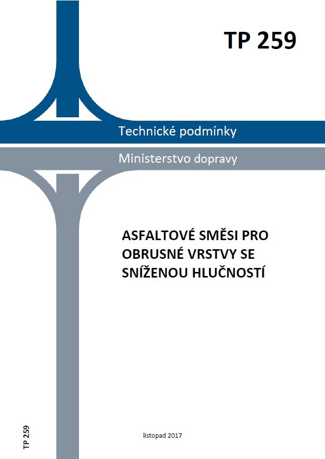 121/2017-120-TN ze dne 21. listopadu 2017 s účinností od 1. prosince 2017.) KŘIVÁNEK, Vítězslav et al. Dlouhodobé hodnocení hlučnosti povrchů vozovek.