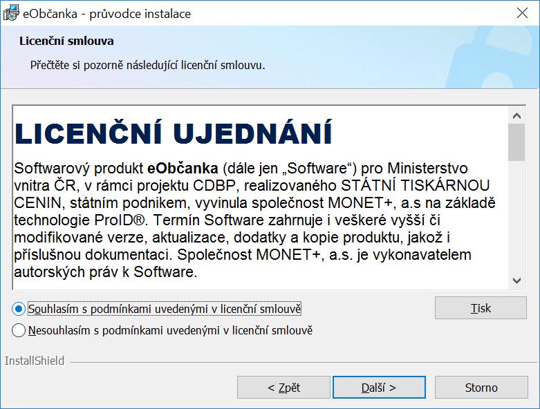 Obrázek 5: Okno s licenčním ujednání eobčanka Text je třeba přečíst a v případě nesouhlasu předčasně ukončit instalaci tlačítkem Storno.