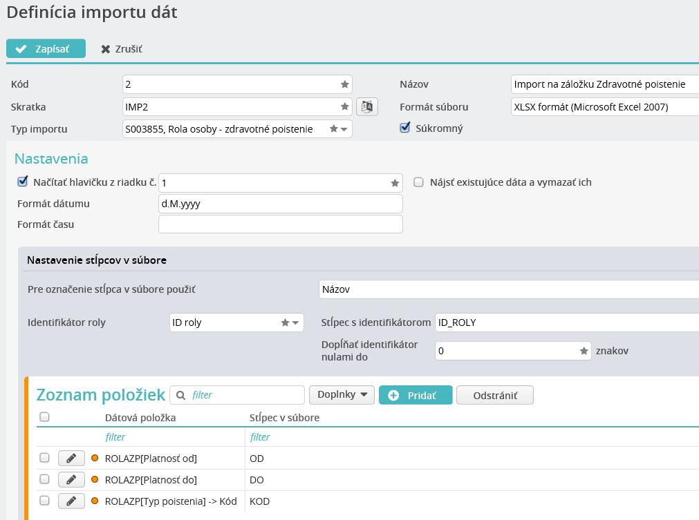 Import dát/typy importu dát Pre import údajov na záložku Zdravotné poistenie slúži typ importu Rola osoby zdravotné poistenie.