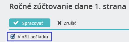 Výstupy vo voľbe Spracovanie miezd/ Tlače a výstupy/vyrovnanie dane a pred spracovaním zostavy musí mať označené políčko Vložiť pečiatku.