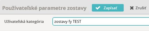 Spoločné funkcie užívateľsky definovateľných zostáv/verejná a súkromná zostava Pre vytvorenie užívateľského filtra kliknite na ikonu na konci príslušného riadku so zostavou.