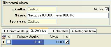 Program oznaèí slevu pøíznakem Aktivní. 2. Na chlopni 2. Definice zadáme Celkové èástky, pøi jejichž dosažení bude sleva zohlednìna a výši slevy, která zohledòuje zvolený Typ slevy. 3.