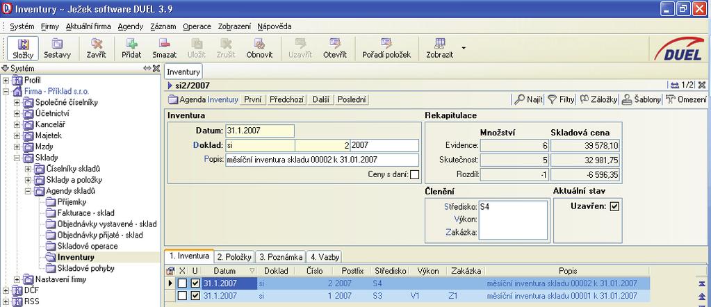 56 S K L A D Y Inventury Úèel Agenda Inventury slouží k poøizování a tiskùm inventurních záznamù.