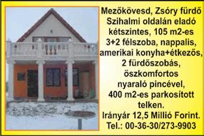 12/22 01:20 Správy STV 23-0022 GE15 83 0054 GE 15 Mezőkövesd, V kúpeloch Zsóry smerom k Szilhalmu, je na predaj letné sídlo s celokmfortným zariadením, dvojpodlažné, 3+2 izbové, má 105m2 s obývačkou,