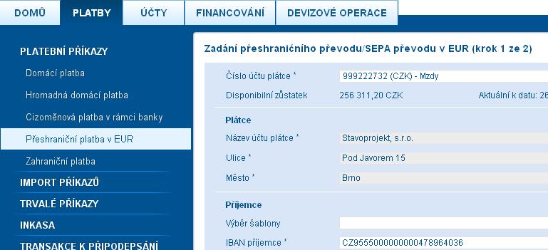 BUSINESS 24 zadání Přeshraniční platby v EUR / EUR platby v rámci zemí EHP, do 50 000 EUR včetně, SHA, IBAN, BIC / na záložce PLATBY vybrat v nabídce PLATEBNÍ PŘÍKAZY > Přeshraniční platba v EUR Účet