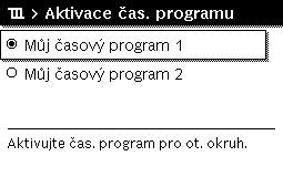 Aktivace časového programu pro vytápění (automatický provoz) Jsou-li nainstalovány dva nebo více otopných okruhů, musí být před aktivací automatického provozu zvolen otopný okruh ( kapitola 4.1, str.