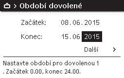 34 Obsluha hlavního menu Následující tabulka ukazuje, jak nastavit program Dovolená, jak přerušit aktivní program Dovolená a jak program Dovolená vymazat.