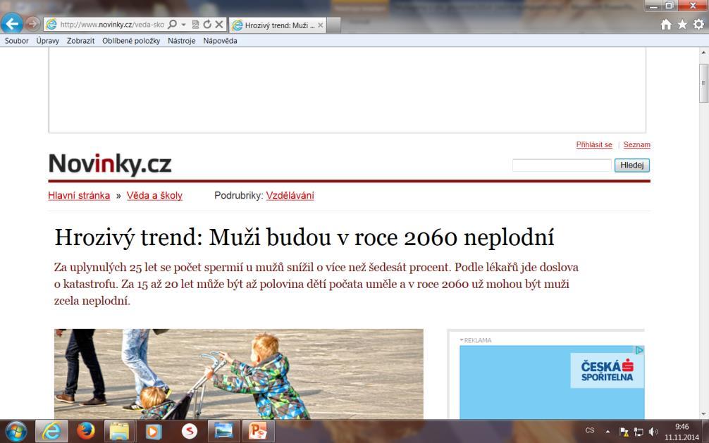 současné době je podle Světové zdravotnické organizace pro splnění