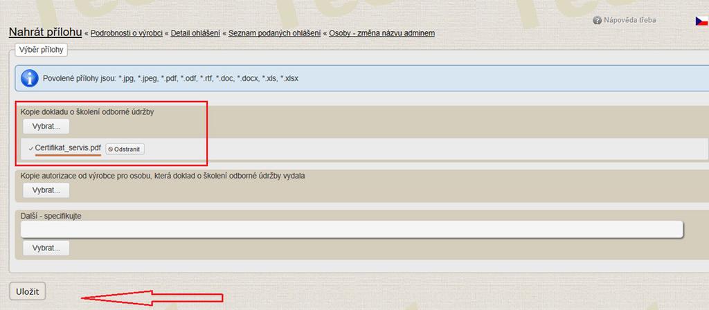 Dále nahrajte požadované přílohy (doklady o školení odborné údržby a oprav, popř. autorizace od výrobce, popř.