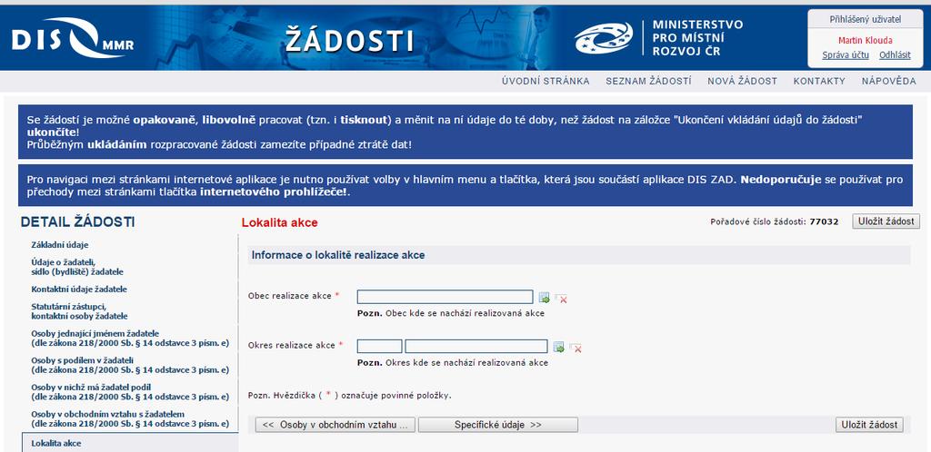Lokalita akce Název lokality (obac a okres), kde bude akce realizována Přes číselník vybrat