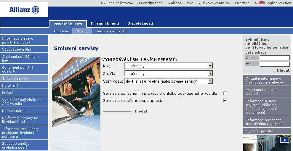 Domovský servis Preference takového servisu, který klient upřednostňuje v případě opravy vozidla po pojistné události Podmínky Vyplňte IČ