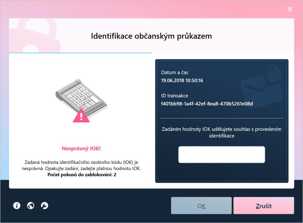 Obrázek 9: Upozornění na zadání nesprávné hodnoty IOK Upozornění: Uživatel má 3 pokusy na zadání IOK. Měl by proto dávat pozor, aby tyto pokusy nevyčerpal.