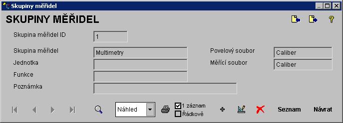 WinQbase 3.08 MEATEST 2.5 Skupiny měřidel Funkce je přístupná pouze uživatelům s nejvyšším oprávněním (stupeň 7 viz kapitola 2.4).