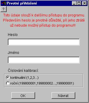 Proto si nastavené heslo poznamenejte neboť bez znalosti správného hesla Vám bude zabráněno v přístupu do programu. Poznamenejme, že heslo rozeznává malá a velká písmena.