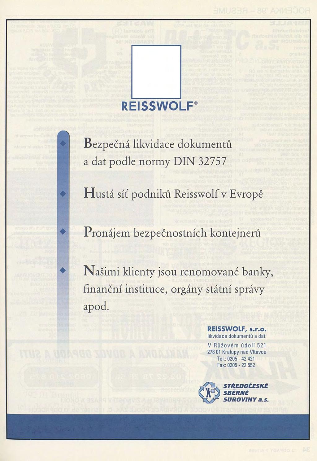 REISSWOLF Bezpečná likvidace dokumentů a dat podle normy DIN 32757 Hustá síť podniků