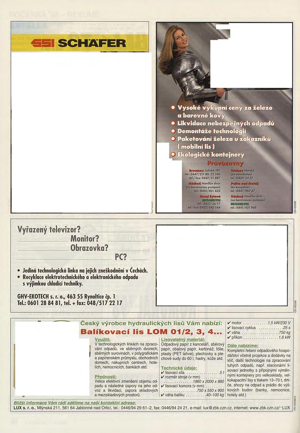 BI SCHAFER jk Vysoké výlrmní ceny za železo a barevné kovw Likvidace nebezpé ných odpadů Demontáže technologií Paketování železa u
