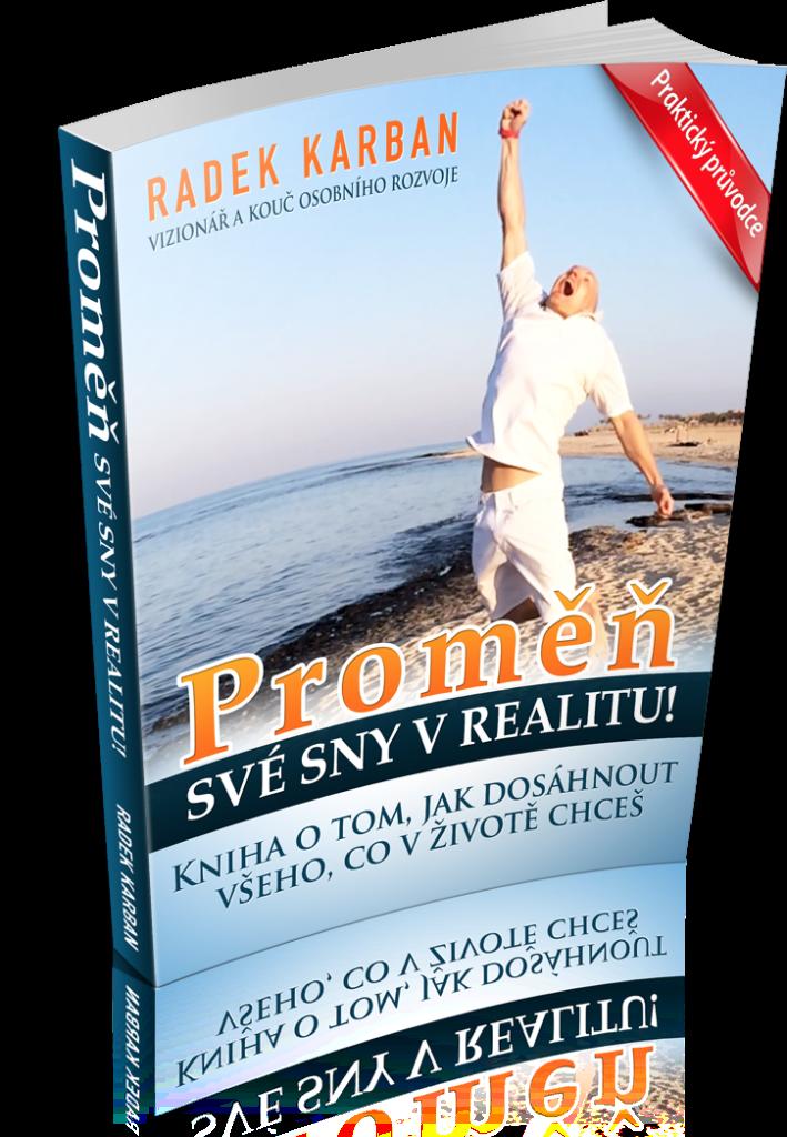 ! Nečetli jste eknihu Proměň své sny v