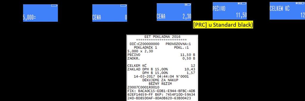Pokud chceme některé zboží namarkovat v počtu více kusů, zadáme počet kusů zboží, stiskneme tlačítko krát [X] a poté buď zadáme cenu stejným způsobem jako při markování zboží a druh zboží pomocí