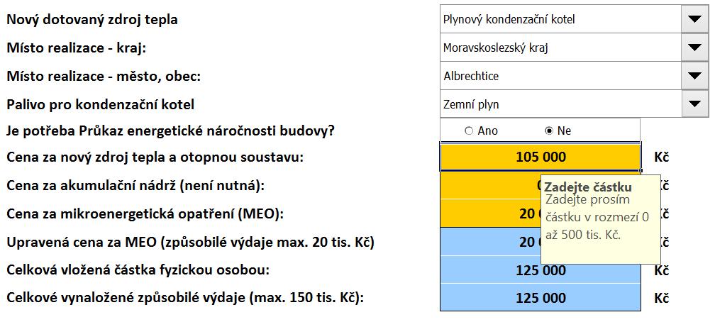 Cena za nový zdroj tepla a otopnou soustavu (Kč) zadejte cenu za nový zdroj tepla a otopnou soustavu v Kč. Pozn.