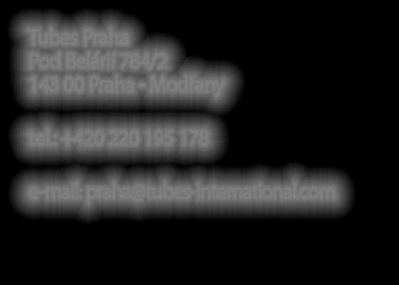 : +420 220 195 178 e-mail: praha@tubes-international.