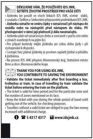 Jízdenky vydané v pokladnách Českých drah Mají rozměry 52 x 80 mm. Text na nich je obdobný jako na jednorázových neadresných jízdenkách prodávaných v přímém prodeji.