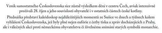Za ceny do soutěže společnosti Sirkus Sušické kulturní centrum, Sportovišti města Sušice a městu Sušice. Za občerstvení pekárně a cukrárně Cupeko a pekařství Rendl.