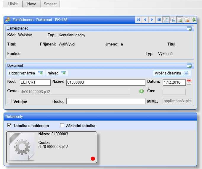 Po návratu do formuláře Zaměstnanec - Dokument je nutno zadat: - kód dokumentu = EETCRT - heslo k certifikátu