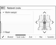 18 Základní funkce Pro nastavení rozložení hlasitosti uvnitř vozidla je dispozici několik předdefinovaných nastavení (například Všichni cestující nebo Pouze vpředu).