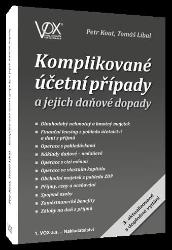 Účetní a daňové chuťovky po legislativních změnách Duben 2018 NAKLADATELSTVÍ 1. VOX a.s. NOVINKA 4.