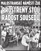 telefon inzerce: 777 556 578 inzerce@malostranskenoviny.eu 9 jak hloupost šlape a přitom nasává petr BUrGr Žije na Malé Straně, na Staré Město chodí do práce (My, co tady žijeme, KDU/ČSL).