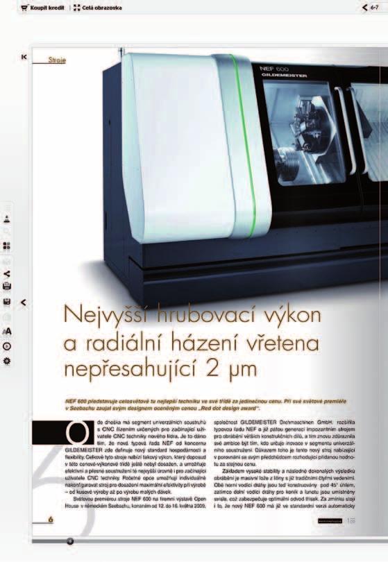 Vedle klasické tištěné podoby časopisu tak nabízíme inzerentům dvojí prezentaci ve dvou cílových skupinách za jedny peníze! Snadné listování celým titulem.