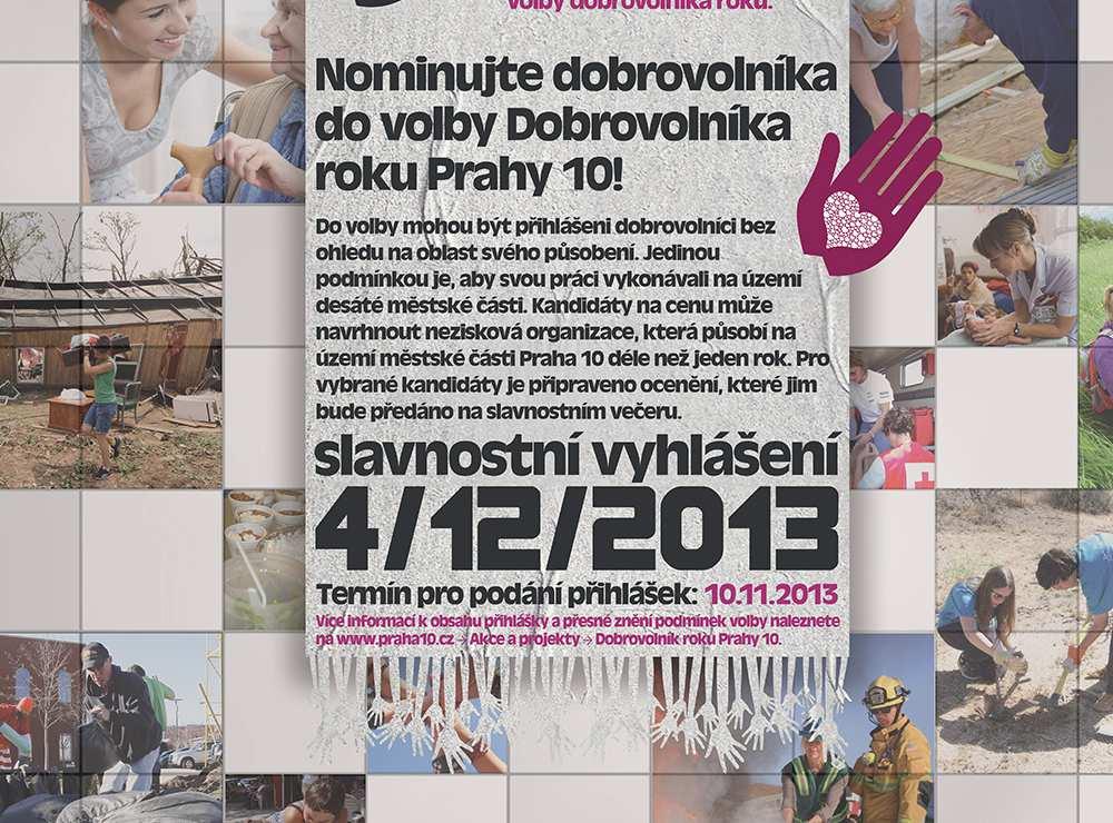 Organizováním volby chce radnice projevit svůj respekt k práci všech, kteří věnují svůj čas, energii, znalosti či dovednosti ve prospěch druhých bez nároku na odměnu.