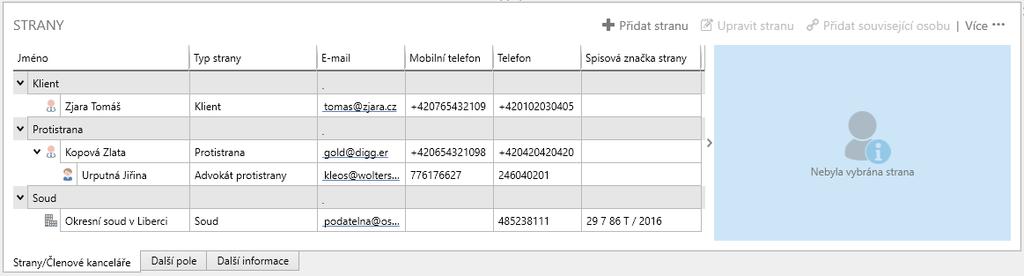 Pr přístup k dkumentům týkajícím se puze dané kauzy pužijte zálžku Dkumenty ve zvlené kauze. Abyste přidali stranu v kauze, klikněte na iknu Přidat stranu na hlavní stránce kauzy.