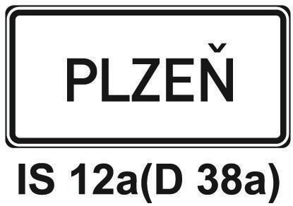 IS 12a), která informuje o názvu obce; značka ukončuje platnost značky č. B 20a "Konec obce" (č. IS 12b), značka ukončuje platnost značky č. IS 12a a značky č.