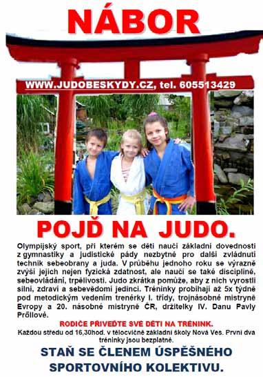 Během dvou dnů se na něm objevilo přes devět stovek judistů z pěti různých států. Klub Judo Beskydy, kterého jsou frýdlantští součástí, zastupovalo sedm chlapců a děvčat.