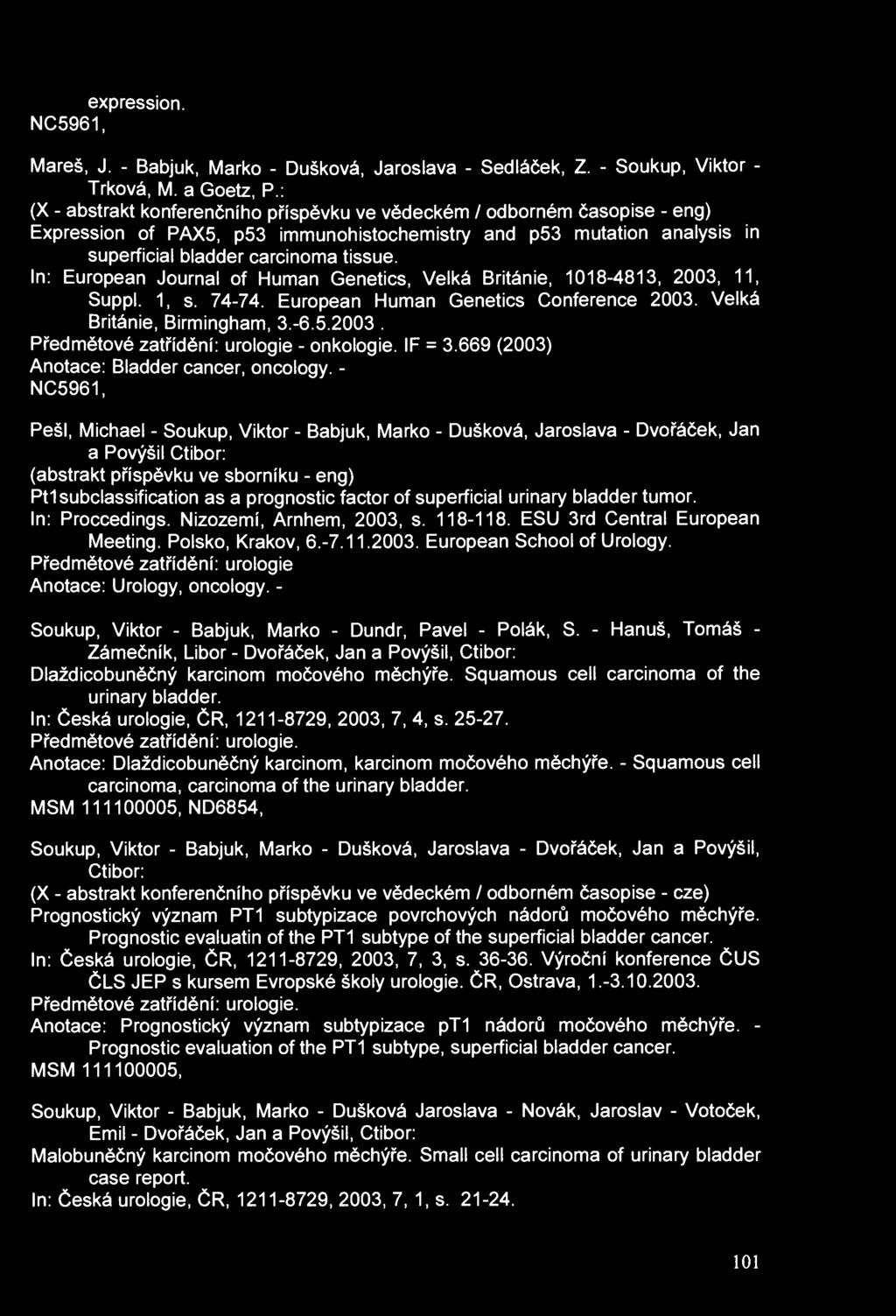 expression. NC5961, Mareš, J. - Babjuk, Marko - Dušková, Jaroslava - Sedláček, Z. - Soukup, Viktor - Trková, M. a Goetz, P.